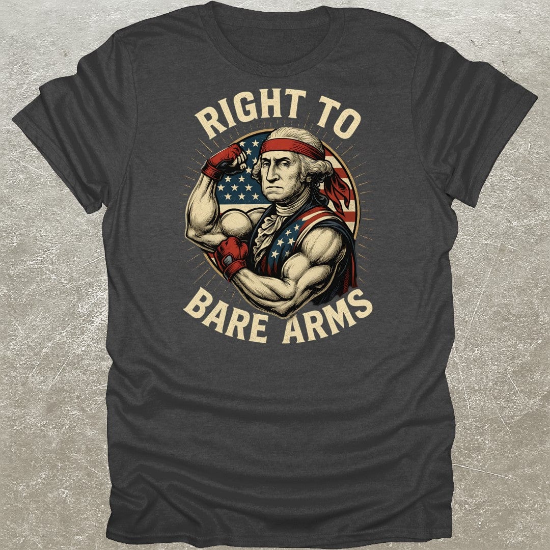 Right To Bare Arms Funny Gym T-Shirt