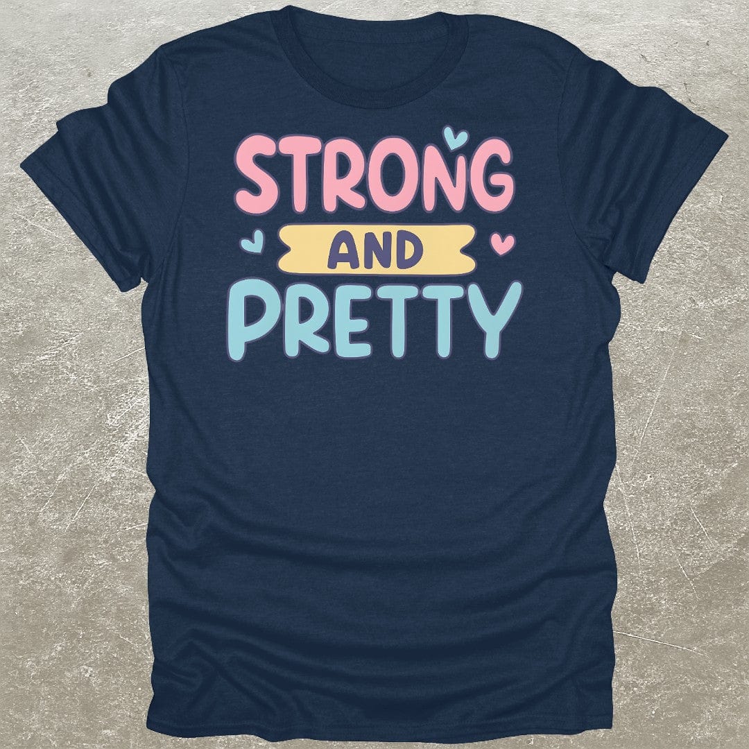 Strong And Pretty Gym T-Shirt