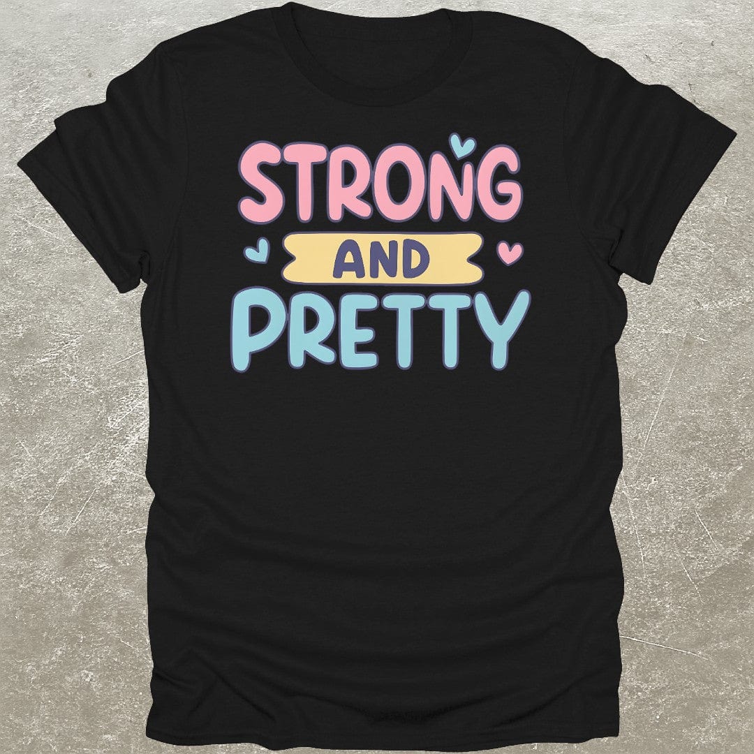 Strong And Pretty Gym T-Shirt