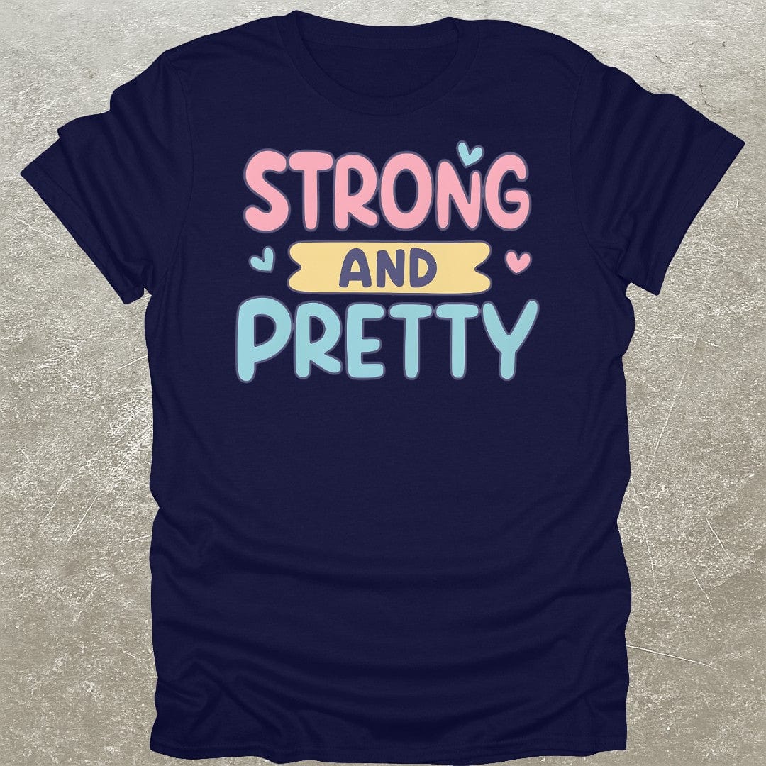 Strong And Pretty Gym T-Shirt