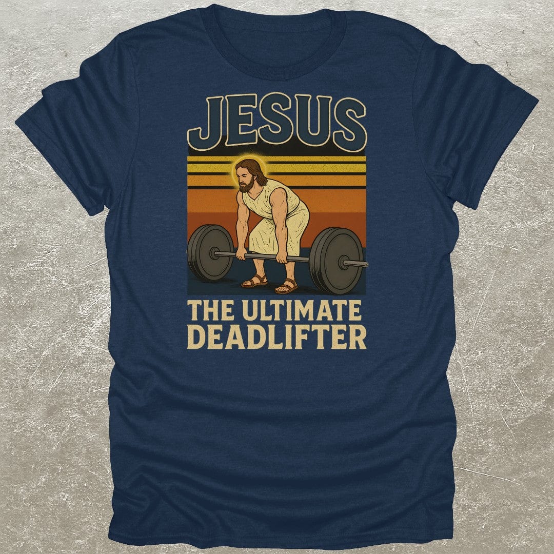 Jesus Ultimate Deadlifter Gym T-Shirt
