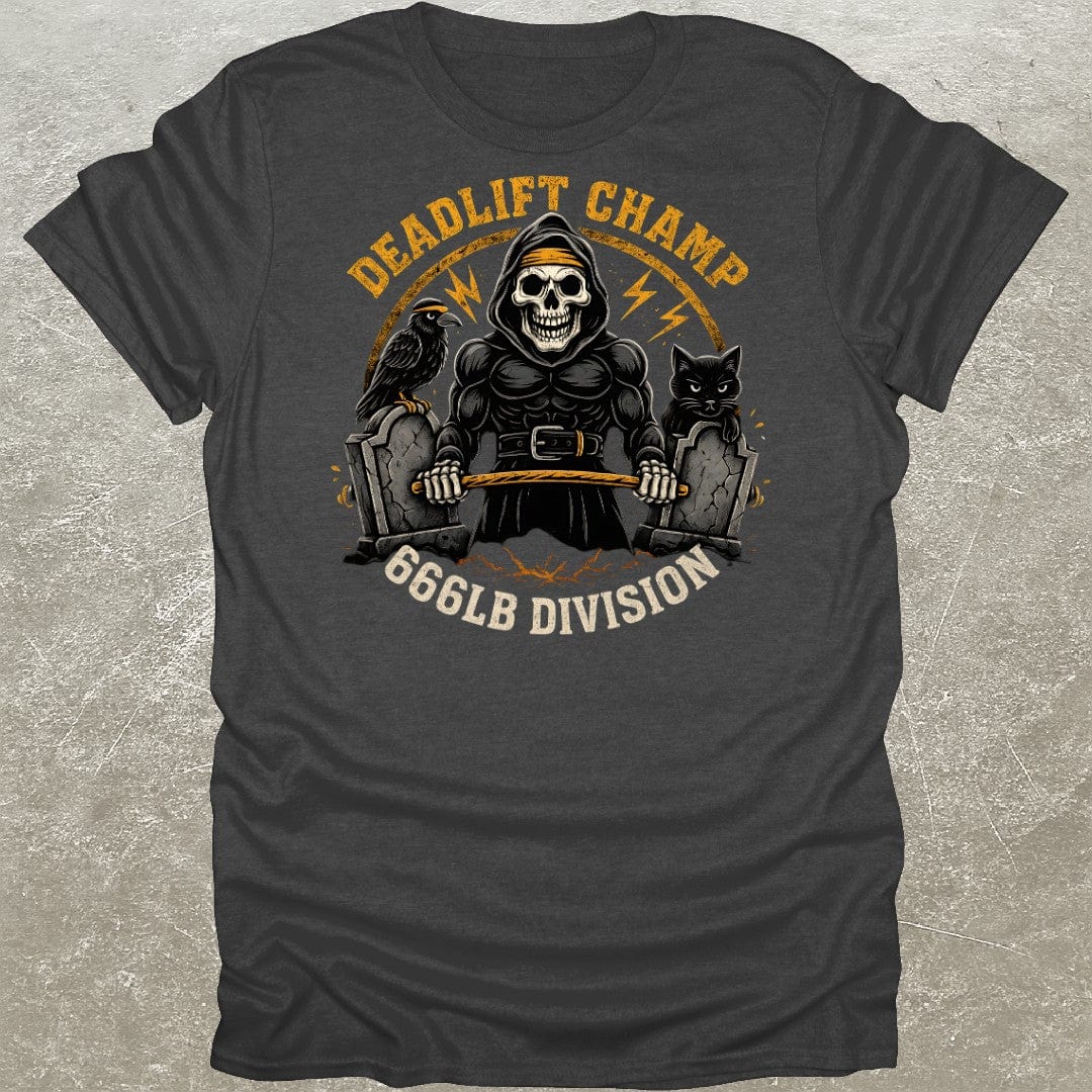 Deadlift Champ 666 T-Shirt