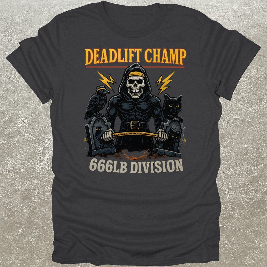 Deadlift Champ 666 T-Shirt
