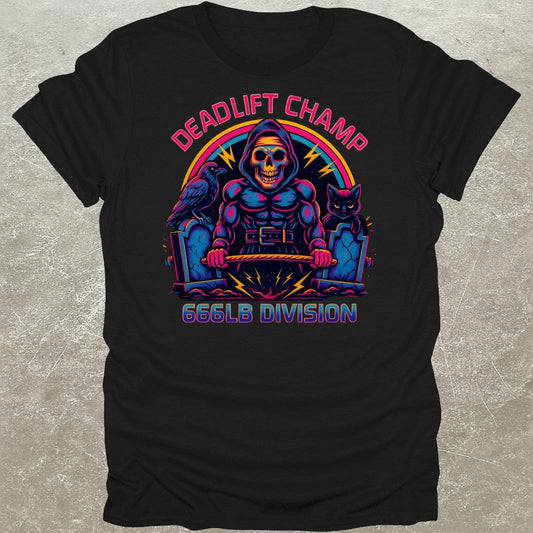 Deadlift Champ 666 T-Shirt