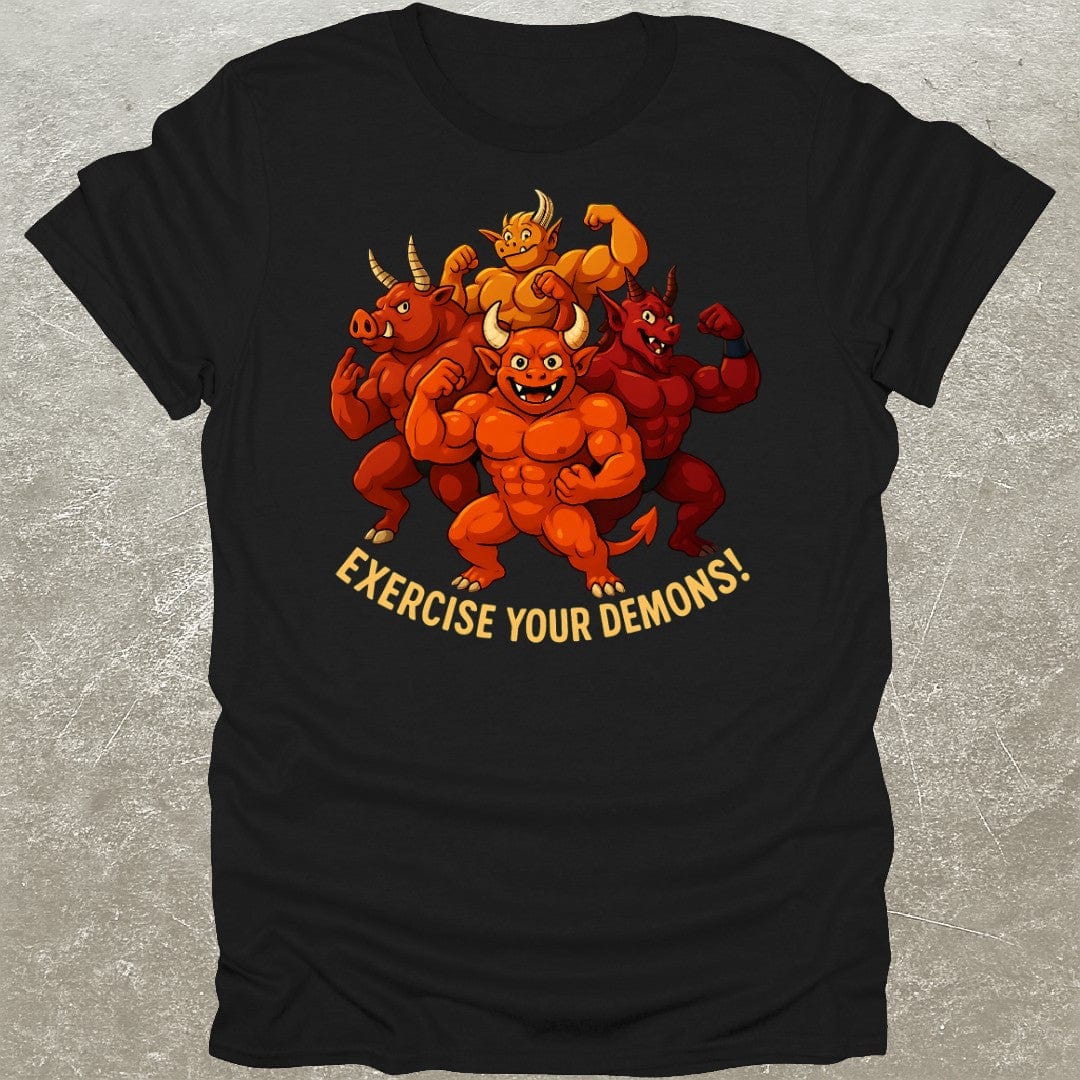 Exercise Your Demons T-Shirt