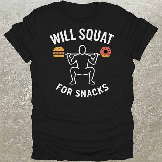 Squat For Snacks T-Shirt