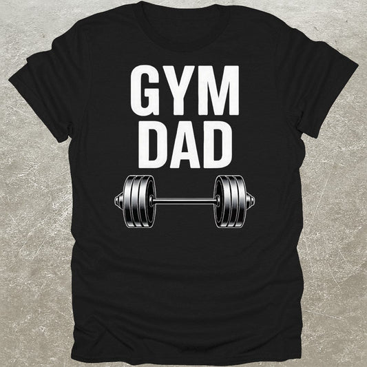 Gym Dad T-Shirt