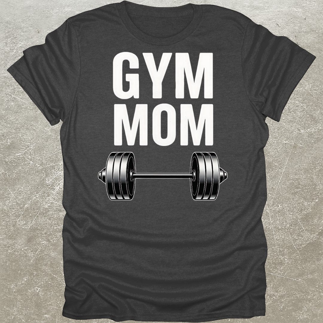 Gym Mom T-Shirt