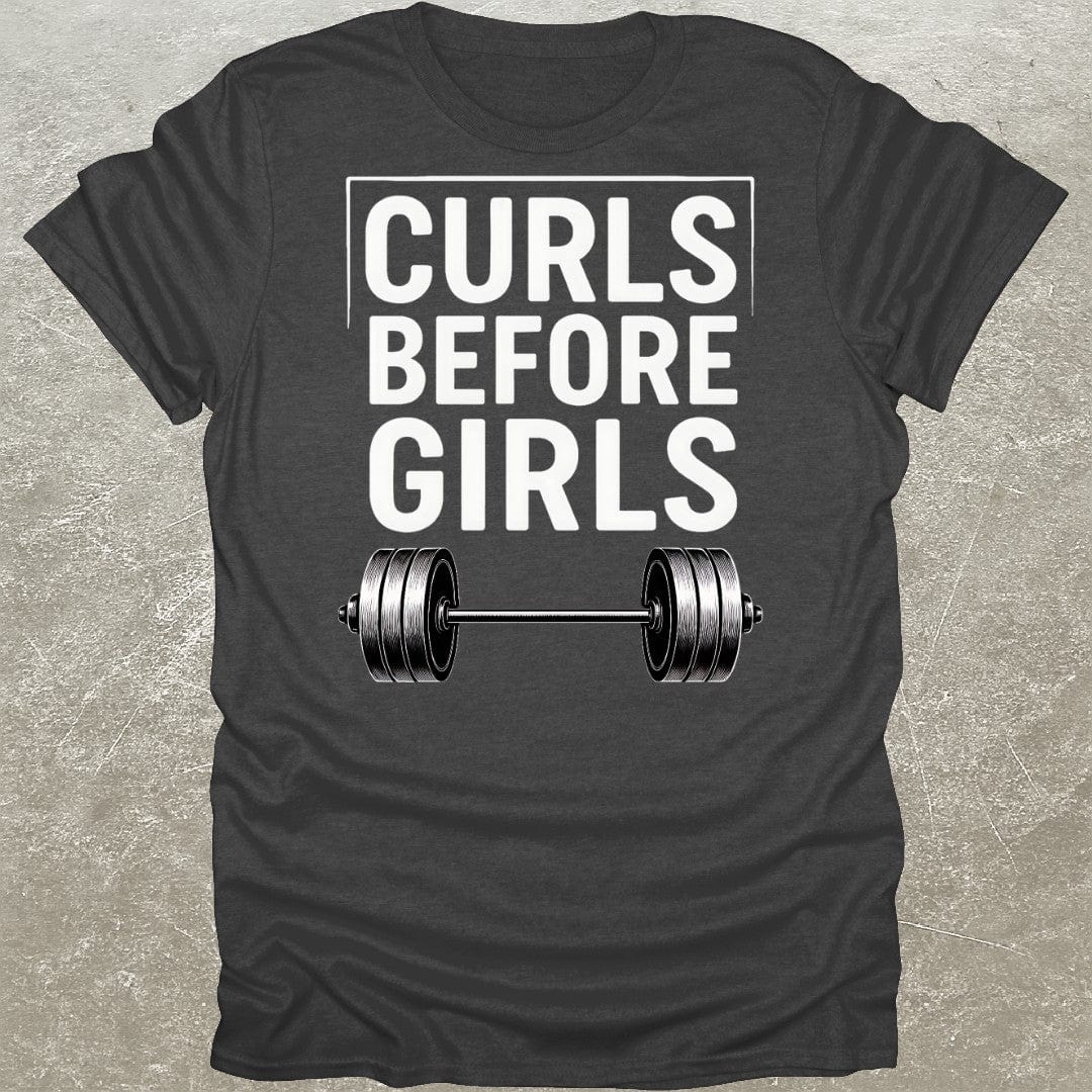Curls Before Girls T-Shirt