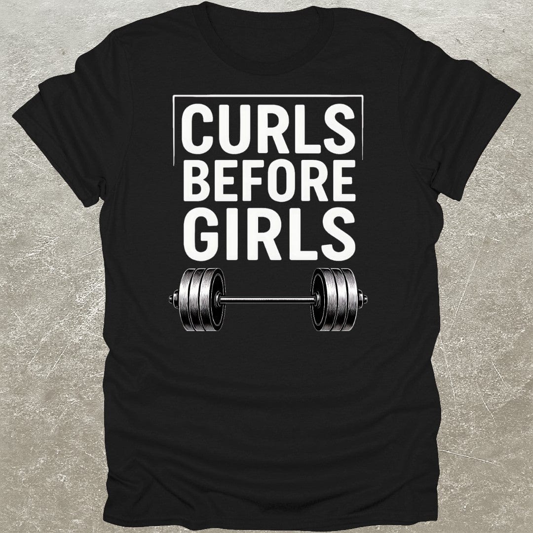 Curls Before Girls T-Shirt