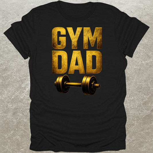 Gym Dad T-Shirt