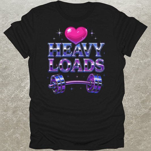 Love Heavy Loads T-Shirt