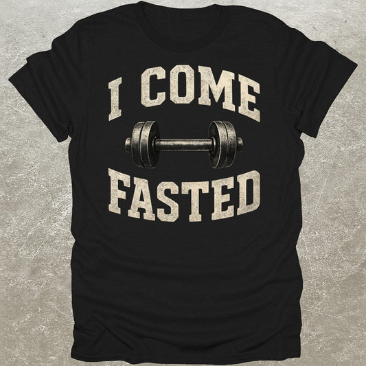 I Come Fasted T-Shirt