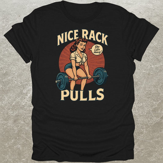 Nice Rack Pulls T-Shirt