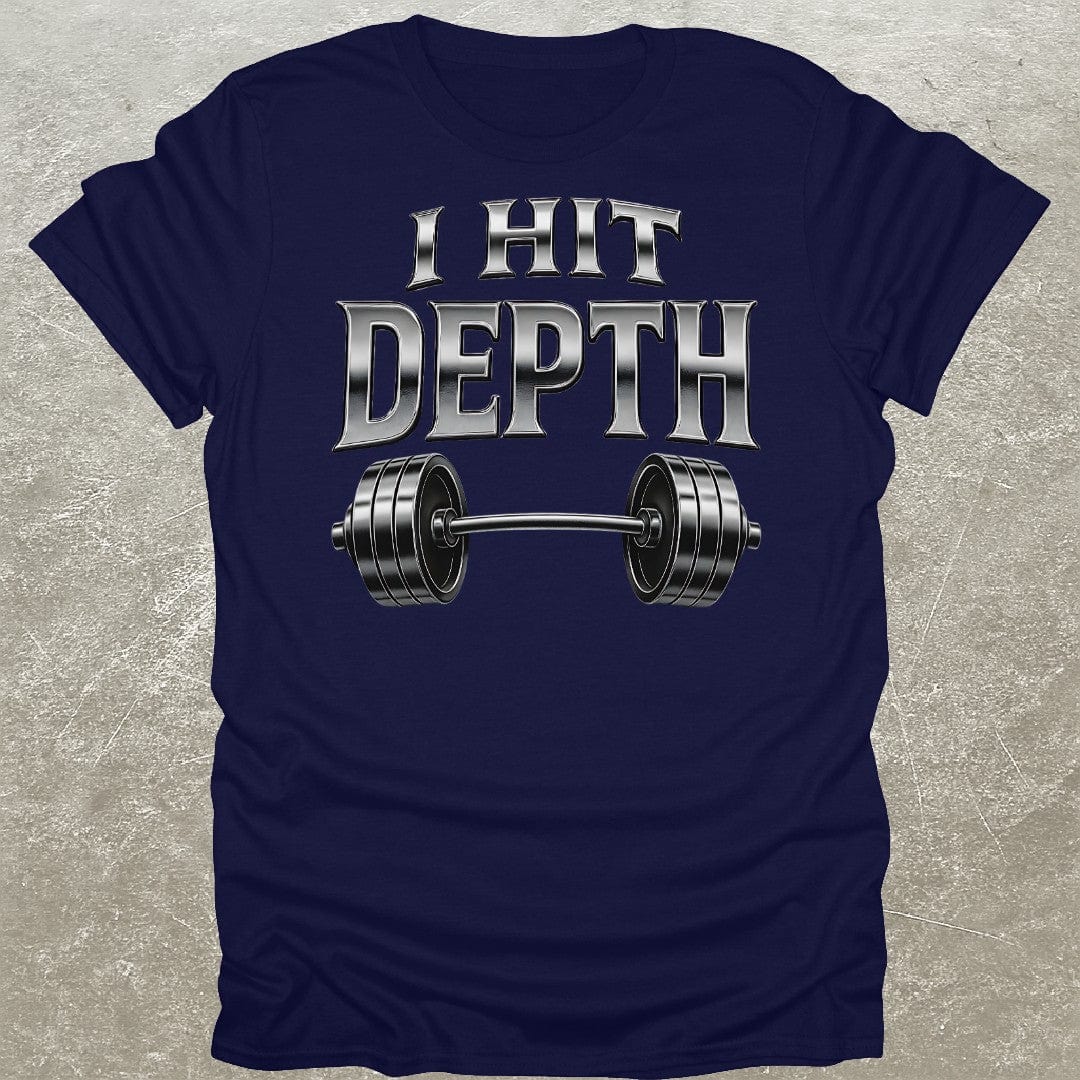 I Hit Depth T-Shirt