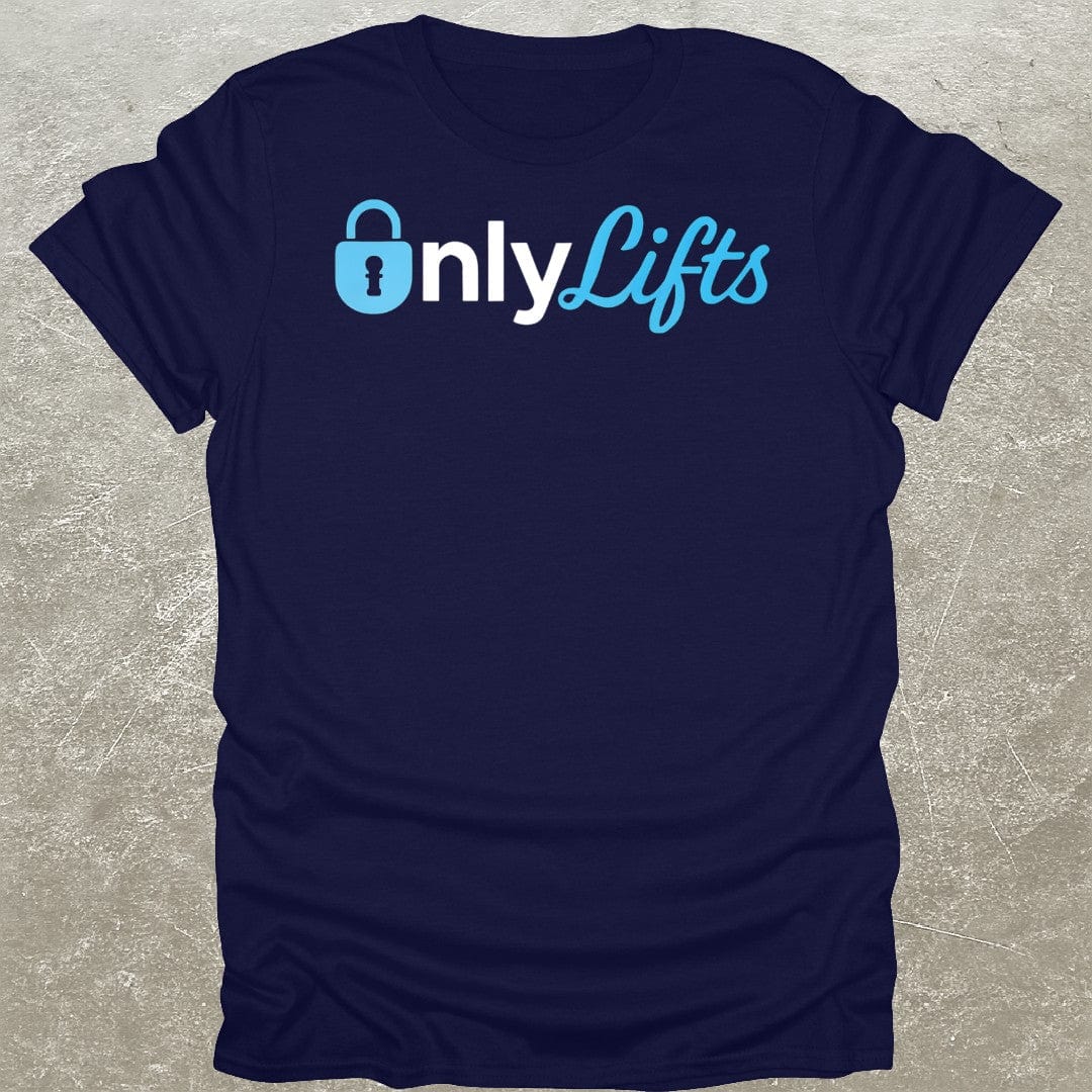 OnlyLifts T-Shirt