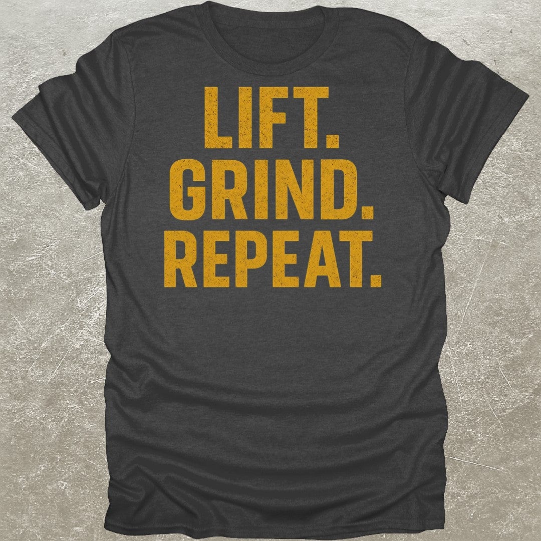 Lift Grind Repeat T-Shirt