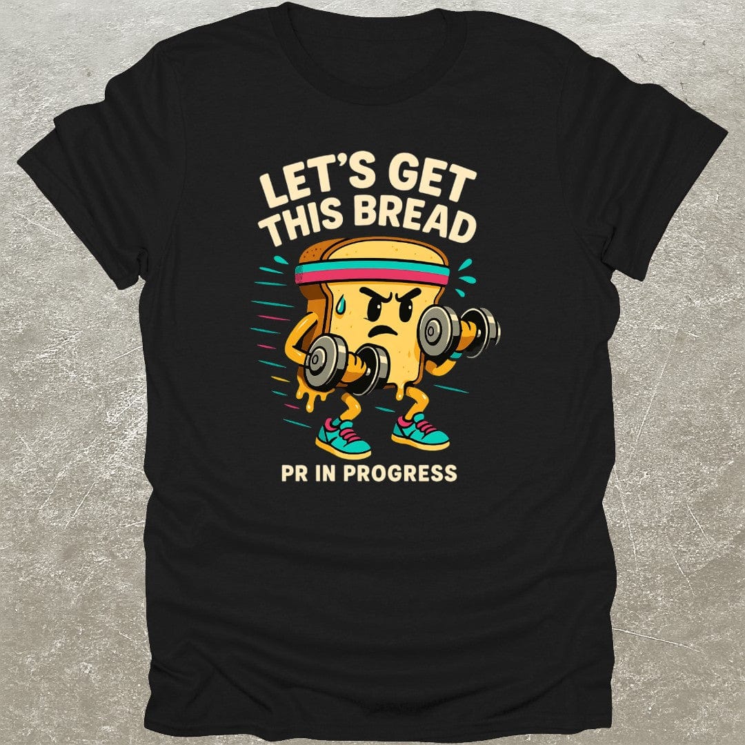 Get This Bread T-Shirt