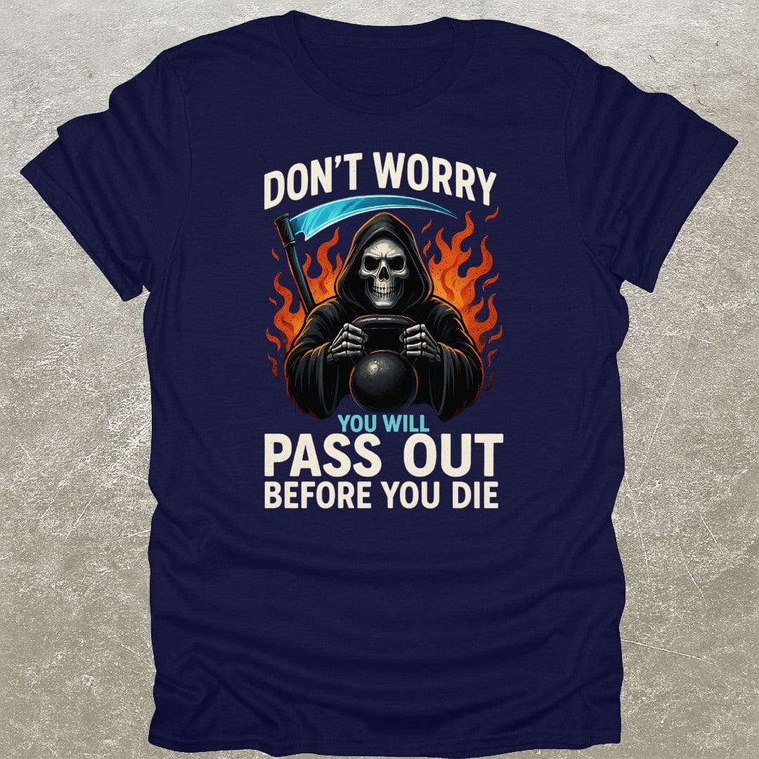Don't Worry Gym T-Shirt