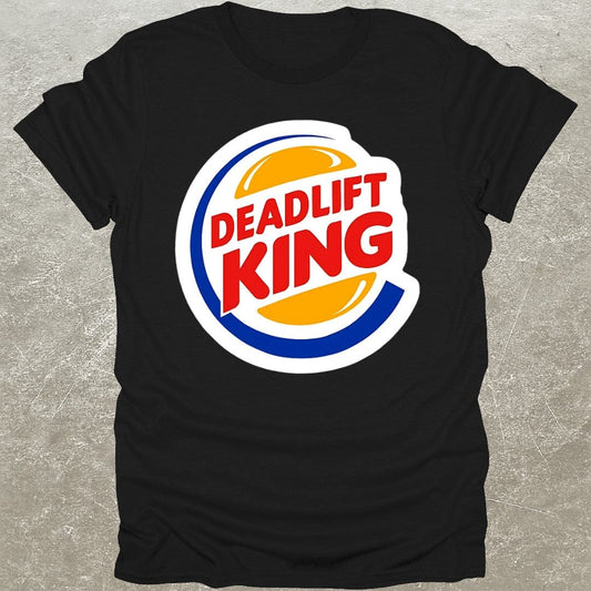 Deadlift King T-Shirt