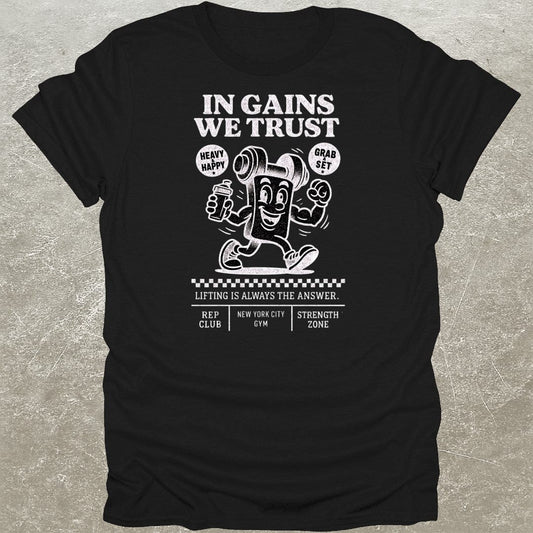 In Gains We Trust T-Shirt