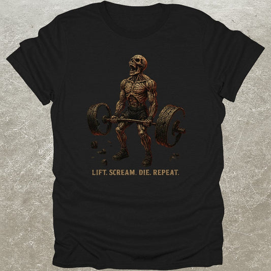 Lift Scream Die T-Shirt