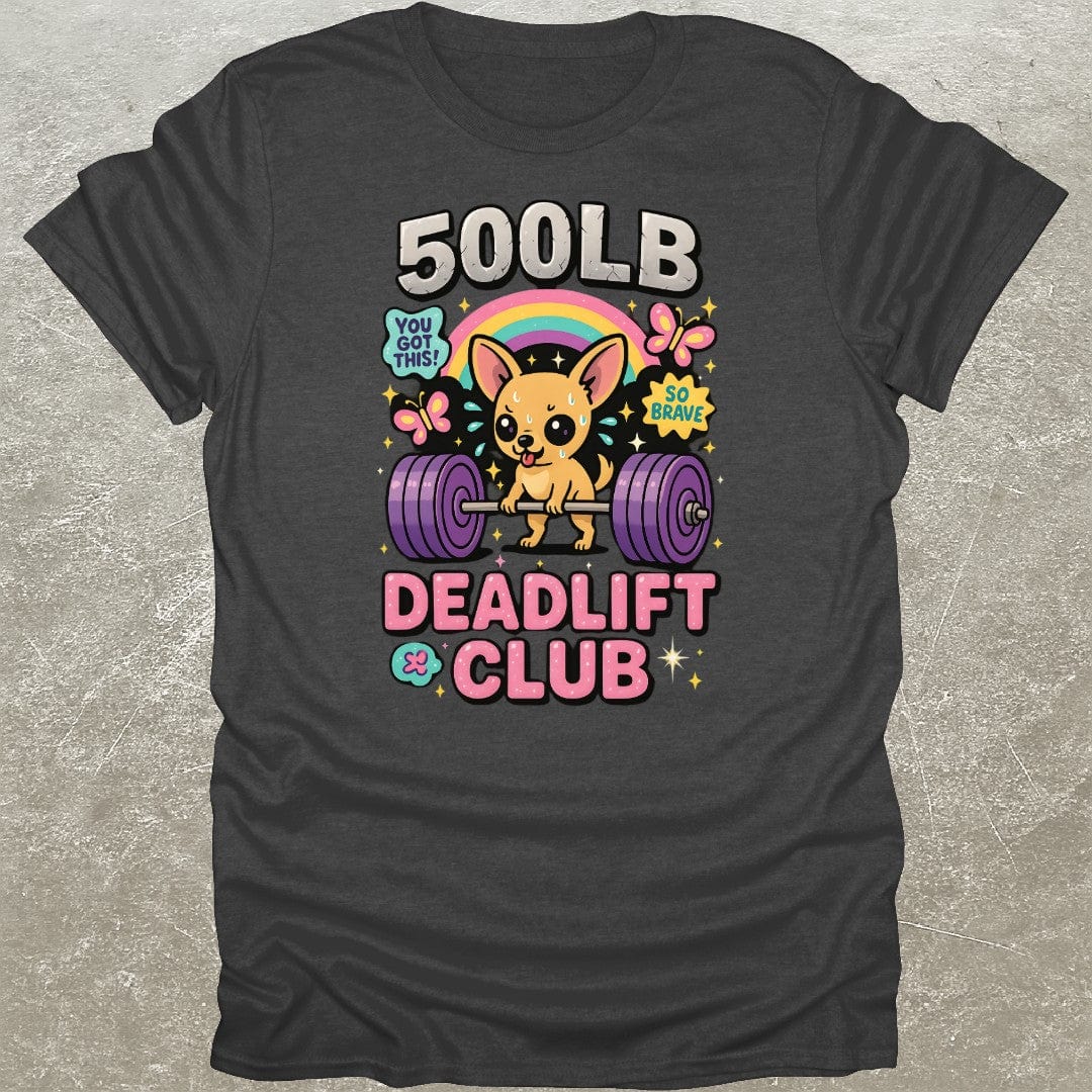 500lb Deadlift Club T-Shirt