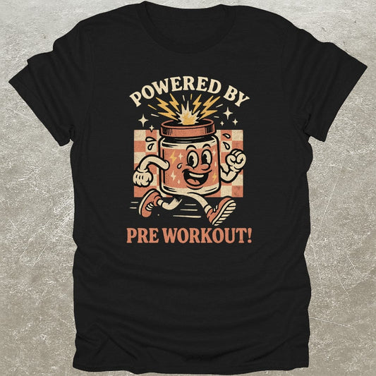 Powered By Pre Workout T-Shirt
