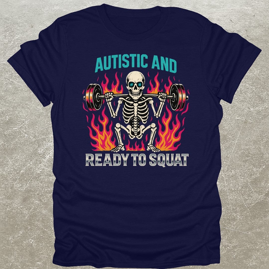 Autistic Squat T-Shirt