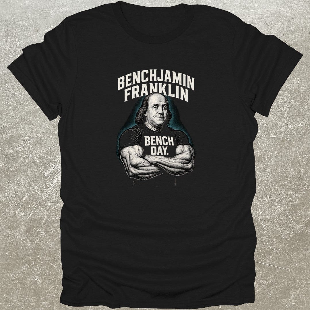 Benchjamin Franklin T-Shirt