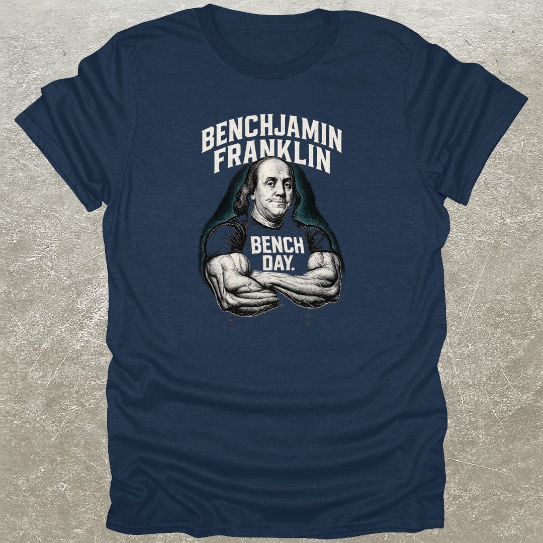 Benchjamin Franklin T-Shirt