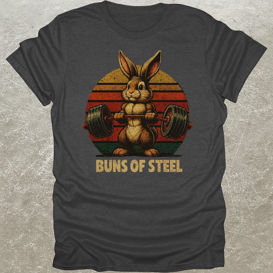 Buns Of Steel T-Shirt