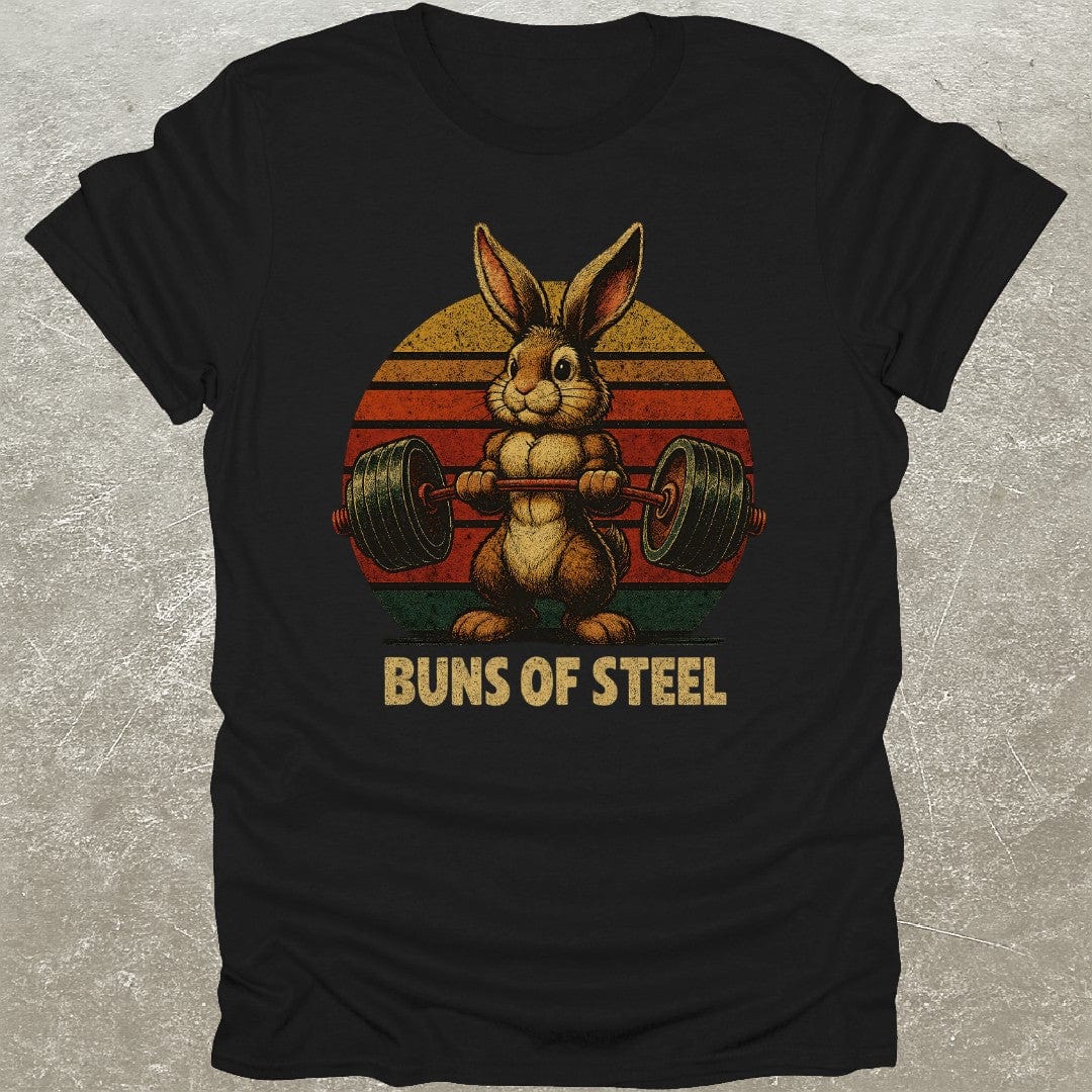 Buns Of Steel T-Shirt