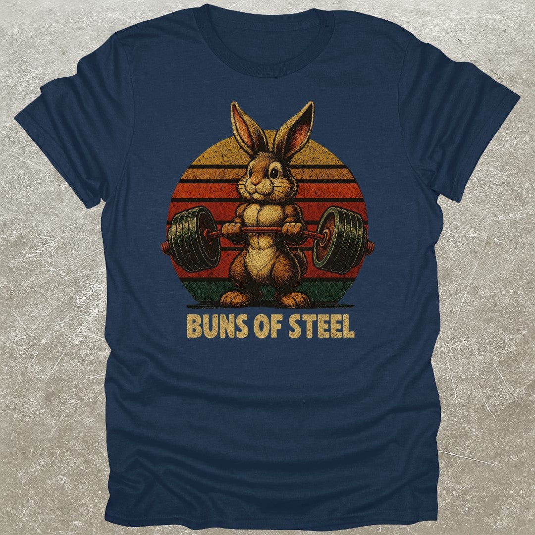 Buns Of Steel T-Shirt