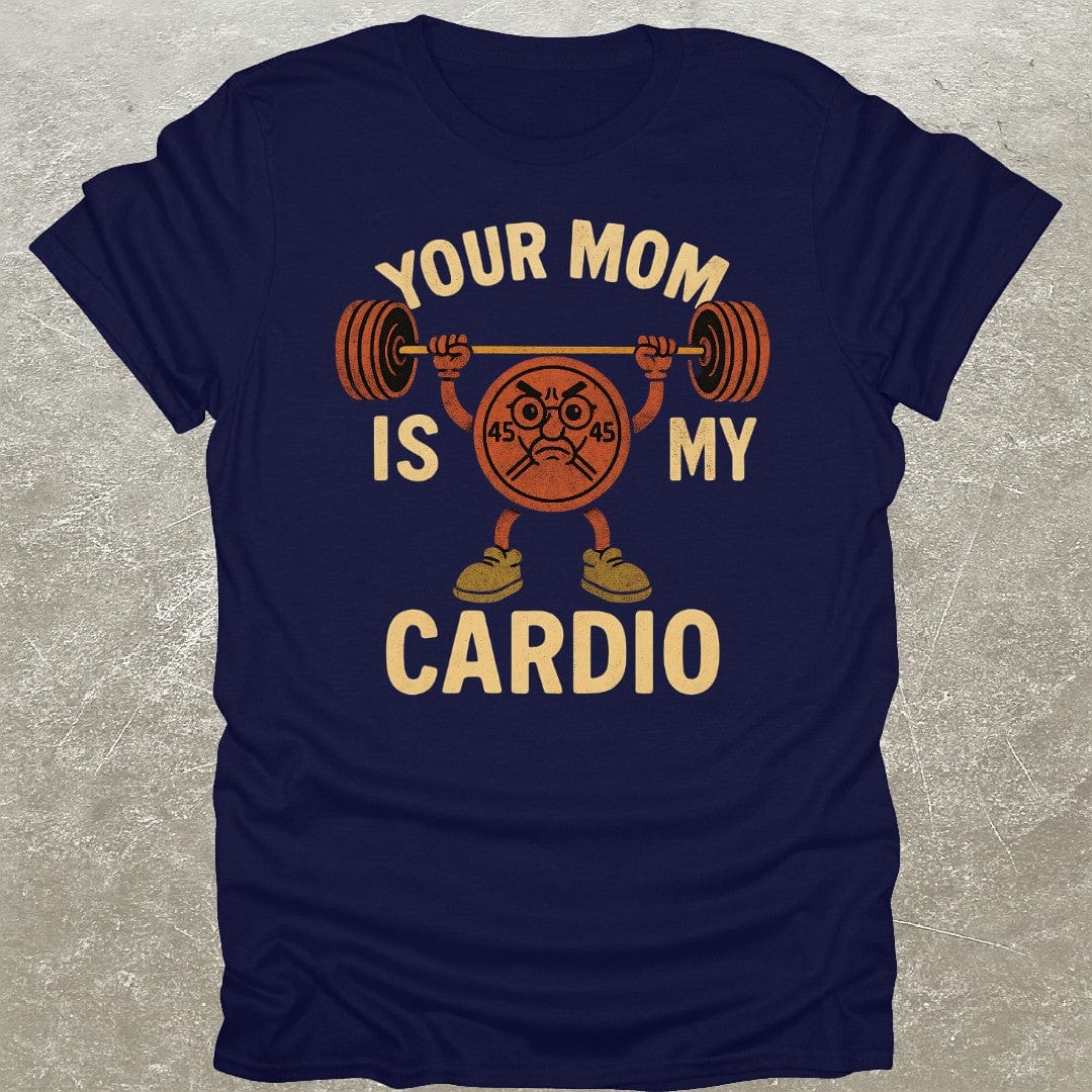 Your Mom T-Shirt