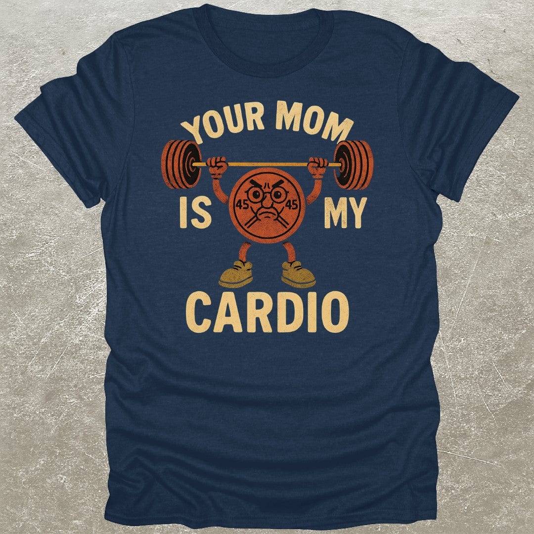 Your Mom T-Shirt