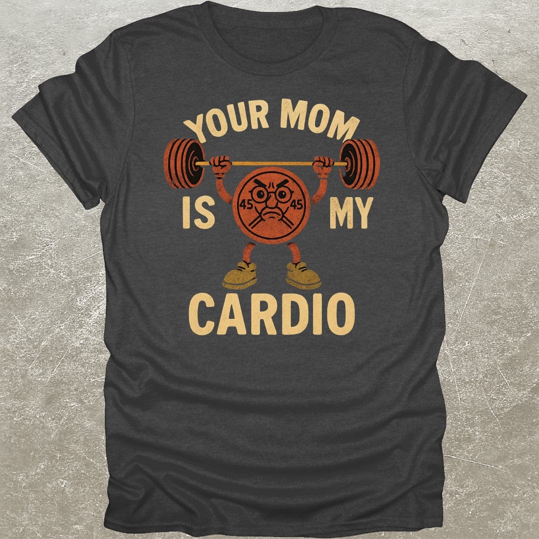 Your Mom T-Shirt