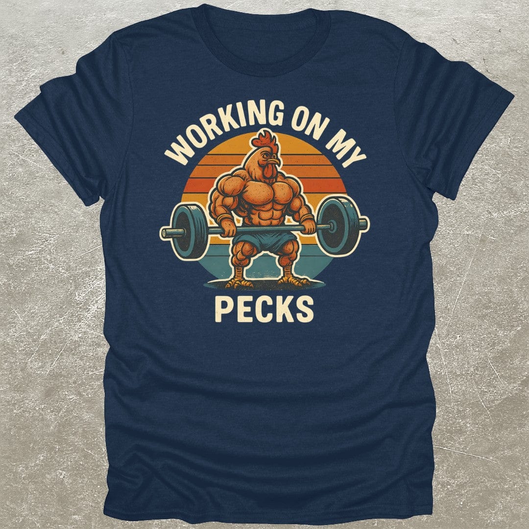 Working On My Pecks T-Shirt