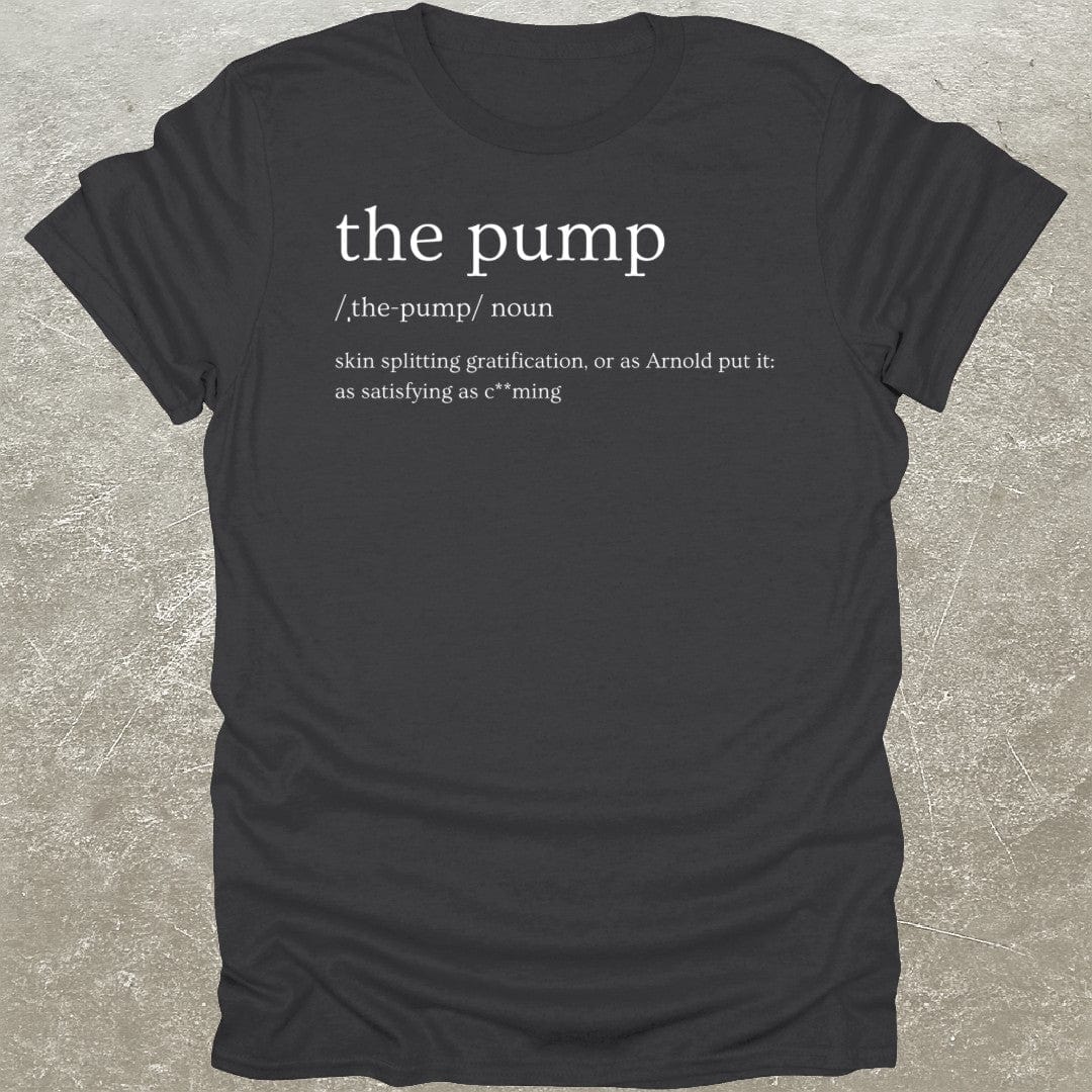 The Pump T-Shirt