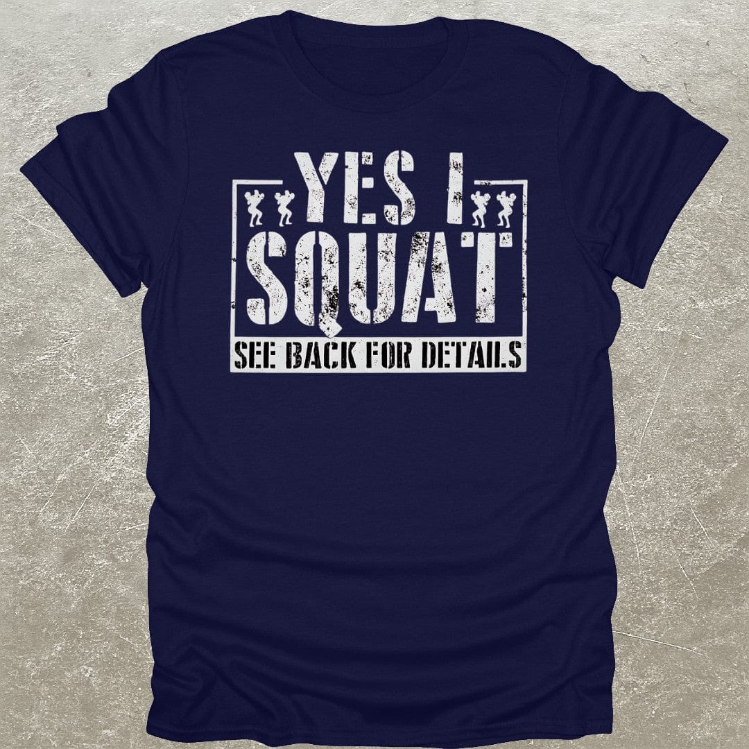 Yes I Squat T-Shirt