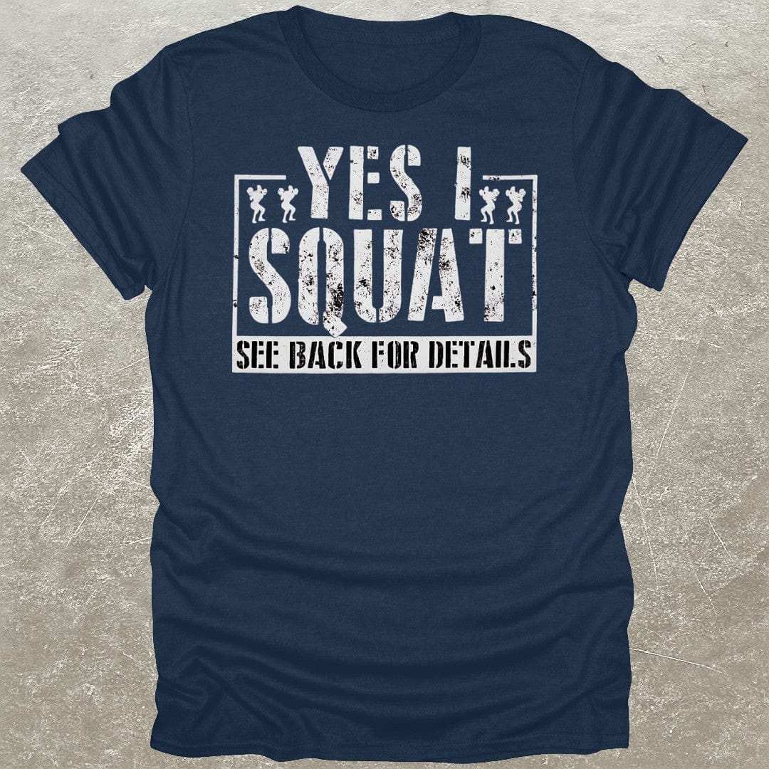 Yes I Squat T-Shirt