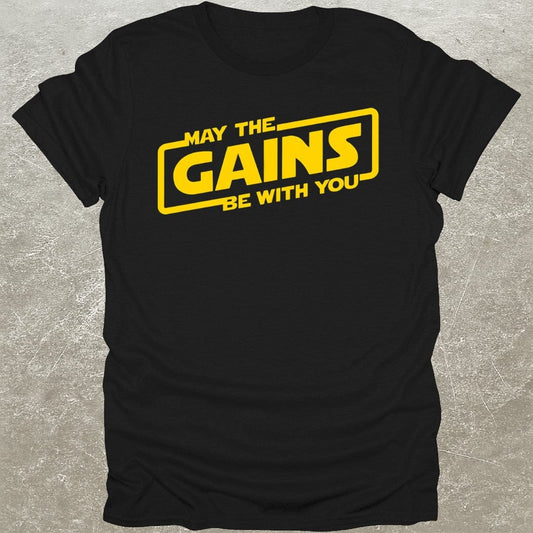 May The Gains T-Shirt