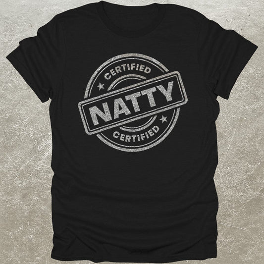 Certified Natty T-Shirt