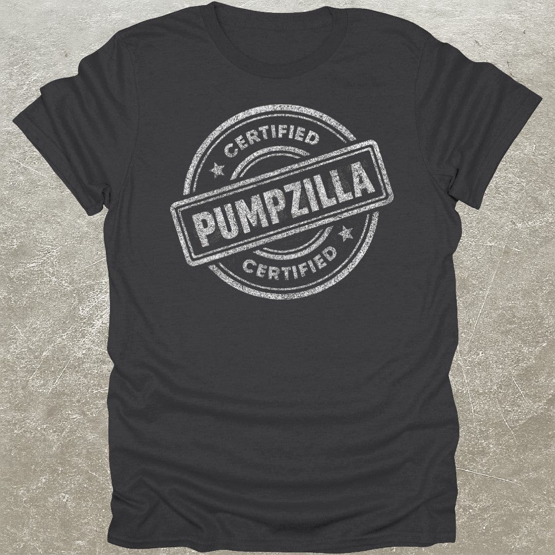 Certified Pumpzilla T-Shirt