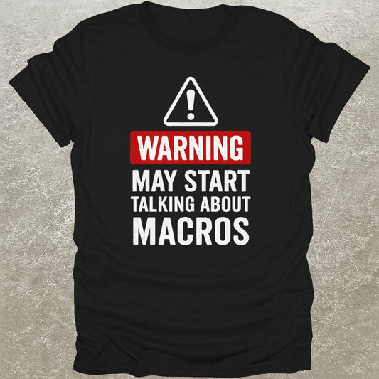 Warning Macros T-Shirt
