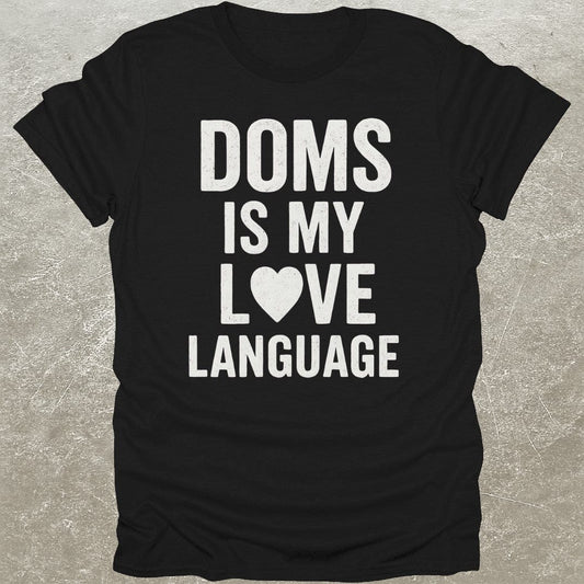 DOMS Love Language T-Shirt