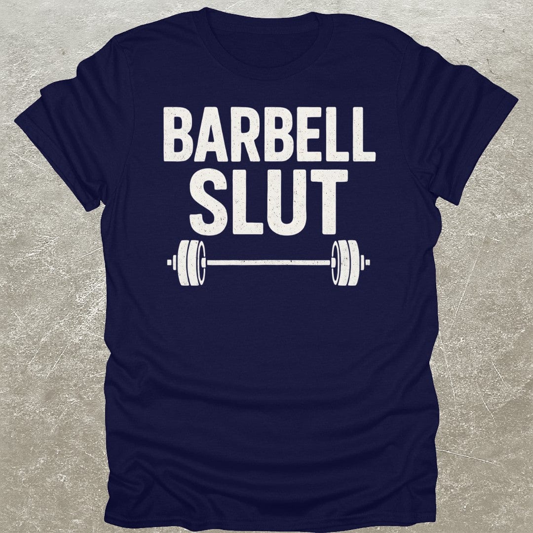 Barbell Slut T-Shirt