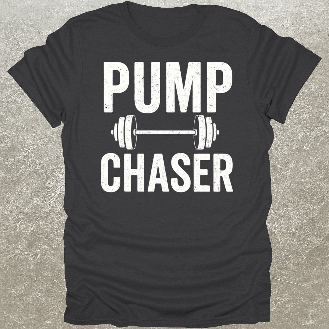 Pump Chaser T-Shirt