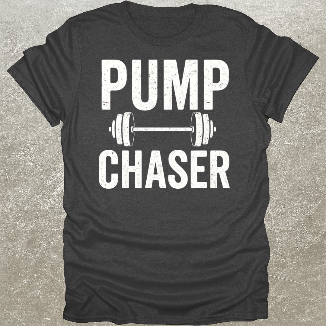 Pump Chaser T-Shirt