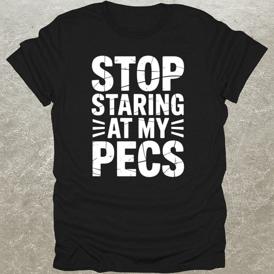 My Pecs T-Shirt